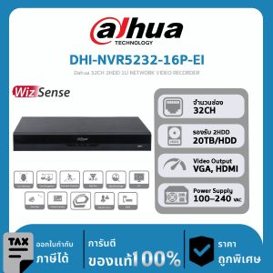 WizSense Series รุ่น DHI-NVR5232-16P-EI Dahua 32CH 2HDD 1U NETWORK VIDEO RECORDER